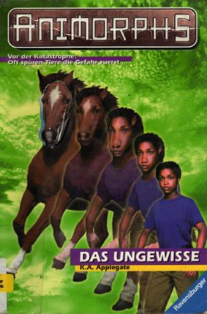 [Animorphs 14] • Das Ungewisse